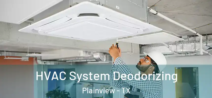  HVAC System Deodorizing Plainview - TX